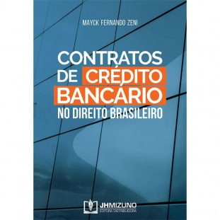 Contratos de Crédito Bancário no Direito Brasileiro 