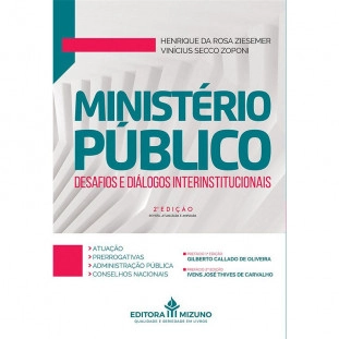 Ministério Público - Desafios e Diálogos Interinstitucionais - 2ª Edição [AUTOR]