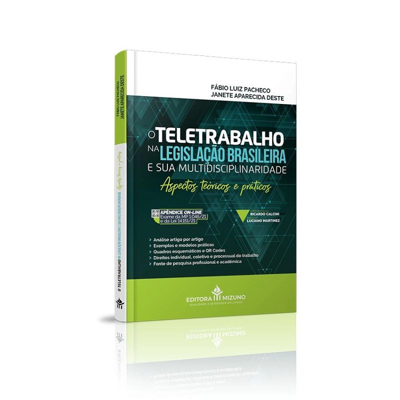 O Teletrabalho na Legislação Brasileira e sua Multidisciplinaridade - Aspectos Teóricos e Práticos