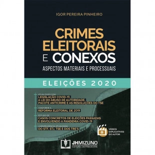 Crimes Eleitorais e ConexosAspectos Materiais e Processuais - Eleições 2020