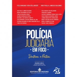 Polícia Judiciária em Foco: Doutrina e Prática  