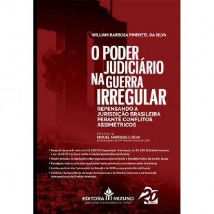 capa do livro O Poder Judiciário na Guerra Irregular - Repensando a Jurisdição Brasileira Perante Conflitos Assimétricos de frente 
