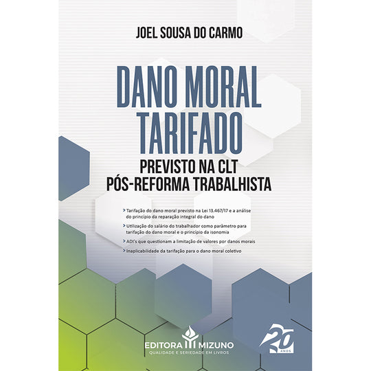 Dano Moral Tarifado Previsto na CLT Pós-Reforma Trabalhista editoramizuno