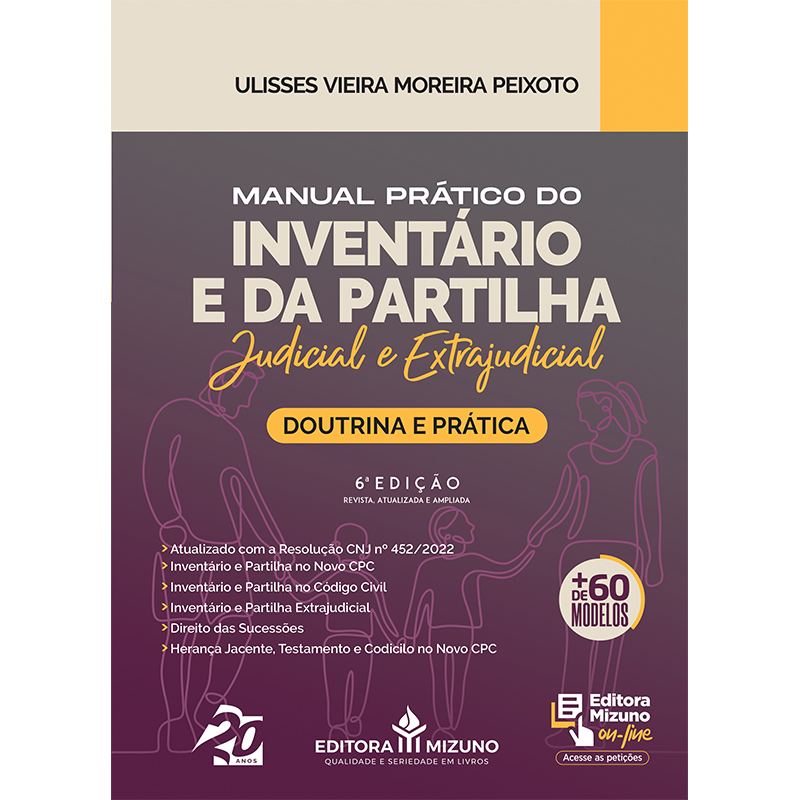 Manual Prático do Inventário e da Partilha - 6ª edição editoramizuno