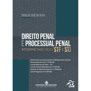 Direito Penal e Processual Penal interpretado pelo STF e STJ