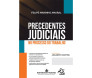 Capa do livro Precedentes Judiciais no Processo do Trabalho de frente