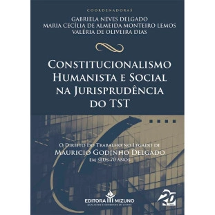 Constitucionalismo Humanista e Social na Jurisprudência do TST  