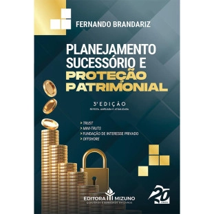 Planejamento Sucessório e Proteção Patrimonial 3ª edição  