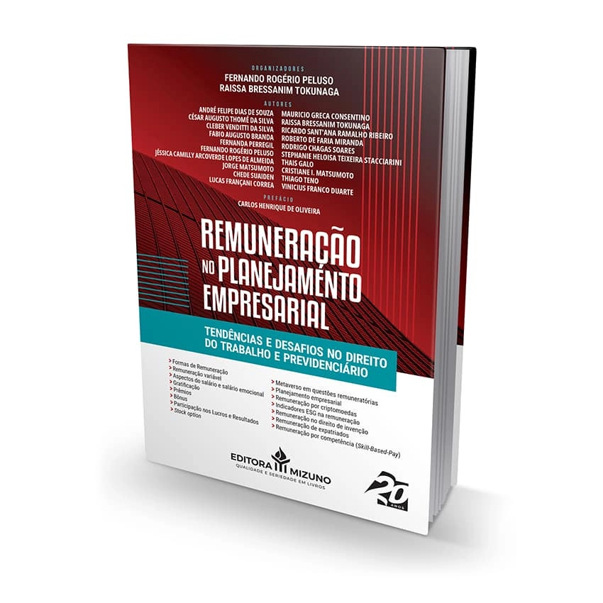 Remuneração no Planejamento Empresarial - Tendências e Desafios no Direito do Trabalho e Previdenciário