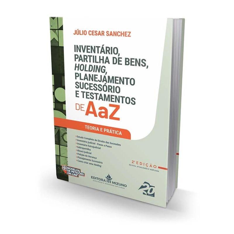 Inventário, Partilha de Bens, Holding, Planejamento Sucessório e Testamentos de A a Z 2ª edição