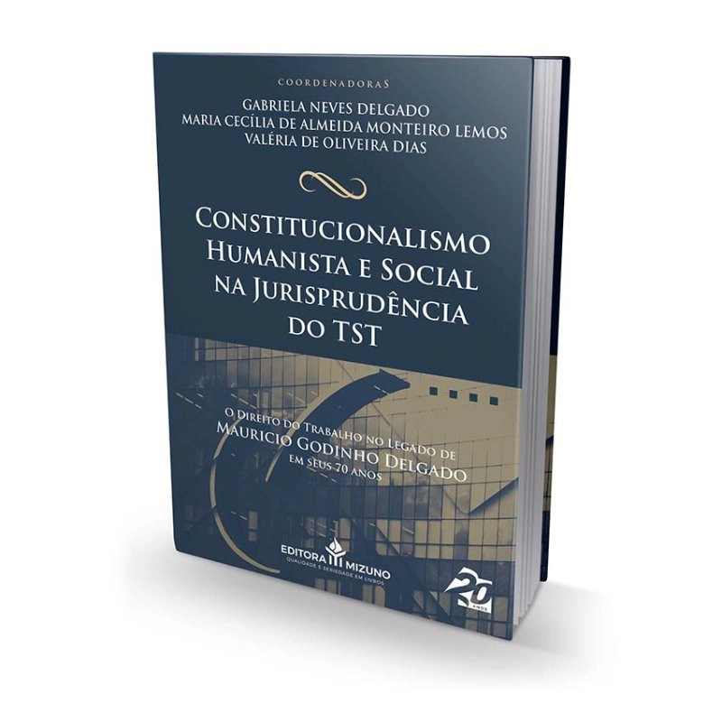 Constitucionalismo Humanista e Social na Jurisprudência do TST  