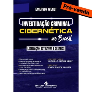 Investigação Criminal Cibernética no Brasil  Legislação, Estrutura e Desafios