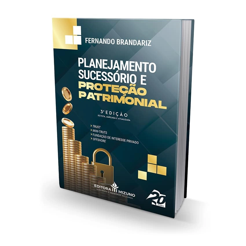 Planejamento Sucessório e Proteção Patrimonial 3ª edição  