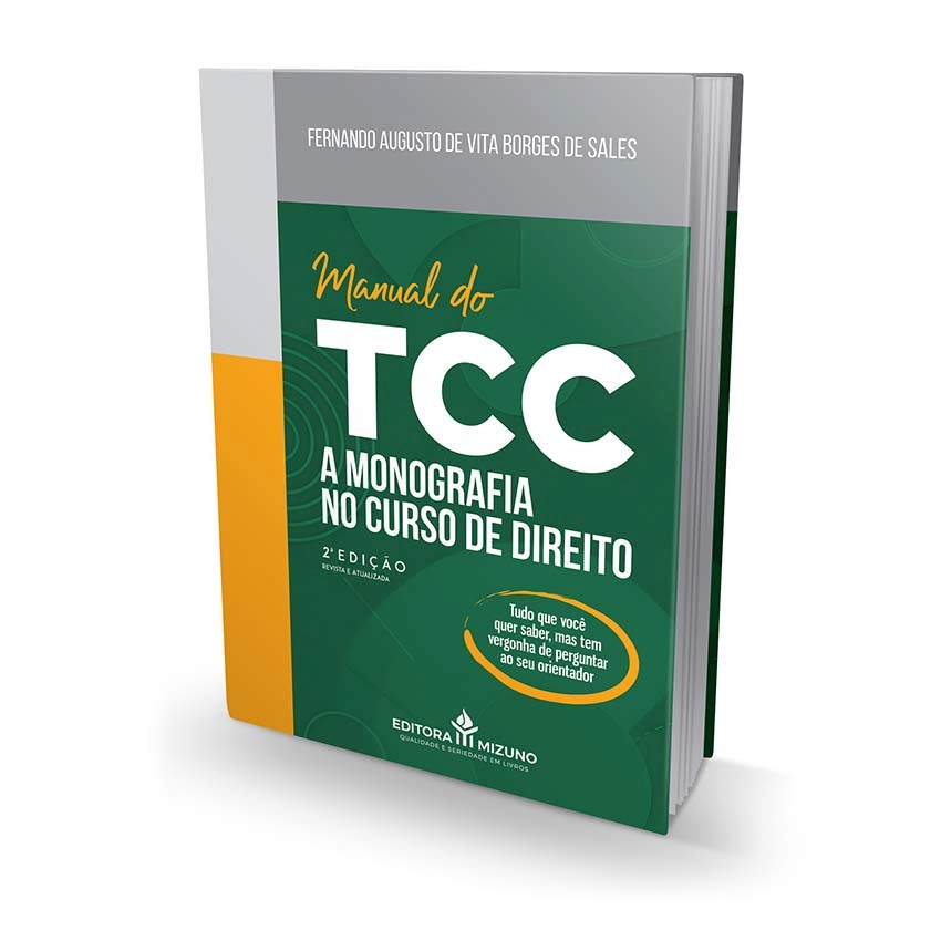 Manual do TCC 2ª edição - A Monografia no Curso de Direito
