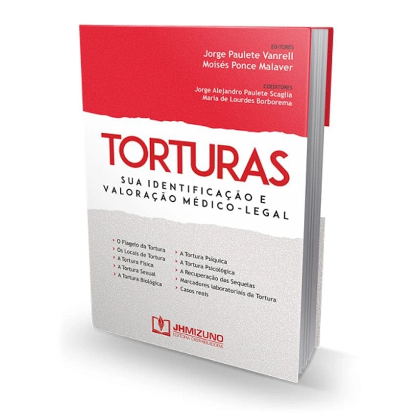 Torturas - Sua Identificação e Valoração Médico-Legal
