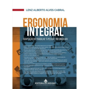 capa do livro Ergonomia Integral - Adaptação do trabalho à pessoa de frente