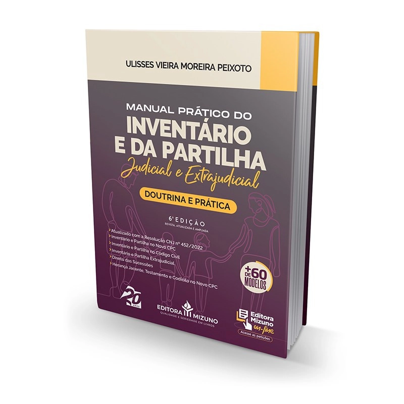 Manual Prático do Inventário e da Partilha - 6ª edição  