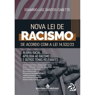 Nova Lei de Racismo de Acordo com a Lei 14.532/23